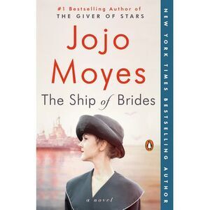 The Ship of Brides -- Jojo Moyes